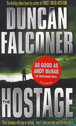Duncan Falconer - The Hostage.