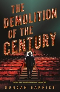 Duncan Sarkies - The Demolition of the Century.
