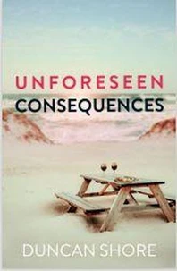 Unforeseen Consequences
