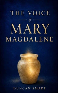 The Voice of Mary Magdalene