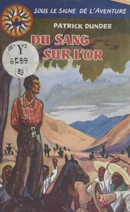 Du sang sur l'or