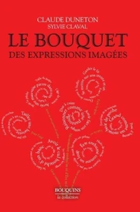 Le bouquet des expressions imagées
