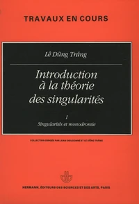 Introduction à la théorie des singularités, Volume 1