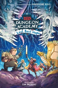 Dungeons &amp; Dragons: Dungeon Academy: Last Best Hope