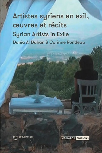 Artistes syriens en exil, oeuvres et récits