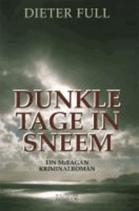 Dunkle Tage in Sneem - Ein McEagan Kriminalroman.