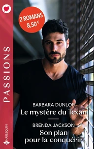 Le mystère du Texan ; Son plan pour la conquérir