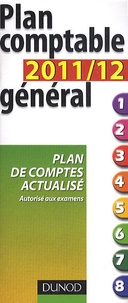  Dunod - Plan comptable général 2011/2012 - Plan de comptes actualisé autorisé aux examens.