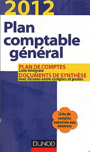  Dunod - Plan comptable général - Plan de comptes, documents de synthèse avec liaisons entre comptes et postes.