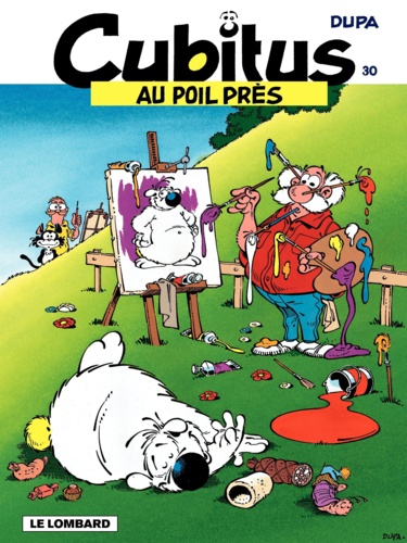 CUBITUS TOME 30 : AU POIL PRES