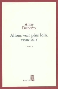 Allons Voir Plus Loin, Veux-Tu ?