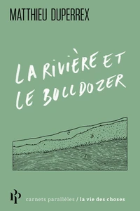 La rivière et le bulldozer