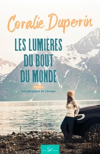 Les lumières du bout du monde - Tome 2