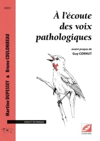 A l'écoute des voix pathologiques