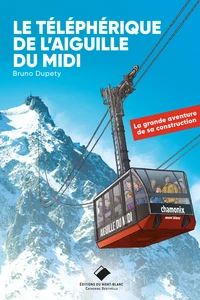 Le téléphérique de l'aiguille du Midi