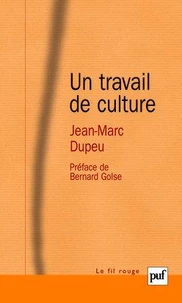Un travail de culture