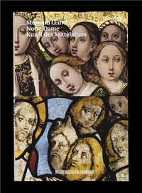 Museum Oeuvre Notre-Dame Kunst des Mittelalters