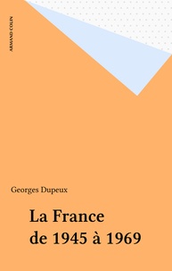  Dupeux - La France de 1945 à 1969.