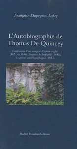 L'autobiographie de Thomas De Quincey