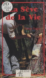 La Sève de la vie