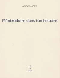 M'introduire dans ton histoire