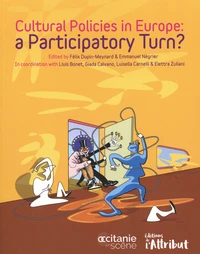 Cultural policies in Europe : a Participatory Turn ?