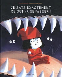 Je sais exactement ce qui va se passer