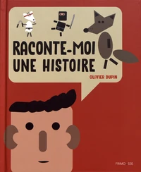 Raconte-moi une histoire