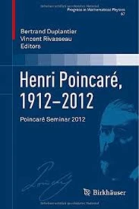 Henri Poincaré, 1912-2012