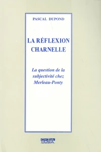 La réflexion charnelle