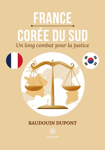 France-Corée du Sud. Un long combat pour la justice