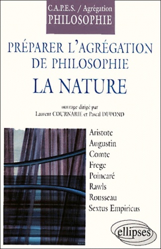  Dupont et  Cournarie - La nature. - Préparer l'agrégation de philosophie.