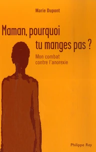 Maman, pourquoi tu ne manges pas ?