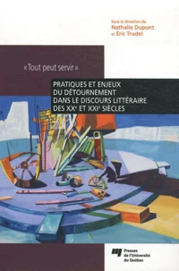 Pratiques et enjeux du détournement dans le discours littéraire des XXe et XXIe siècles