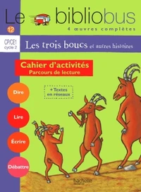 Le Bibliobus n° 12 CP/CE1 Cycle 2 Parcours de lecture de 4 oeuvres littéraires : Les trois boucs, conte populaire norvégien ; Henri tête-en-l'air de Christel Desmoineaux ; Les blagues de Toto de Thirry Coppée ; Ouh ! La menteuse ! de Leslie Bedos