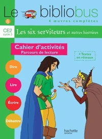 Le Bibliobus n° 6 CE2 Parcours de lecture de 4 oeuvres littéraires