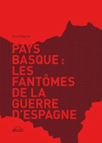 Pays basque : les fantômes de la guerre d’Espagne