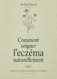 Comment soigner l'eczéma naturellement - Approche dermatologique naturelle