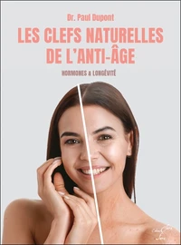 Les clefs naturelles de l'anti-âge
