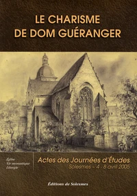 Le charisme de Dom Guéranger