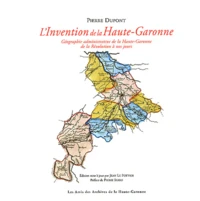 L'invention de la Haute-Garonne
