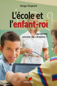 L'école et l'enfant-roi