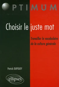 Choisir le juste mot