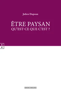 Etre paysan : qu'est-ce que c'est ?