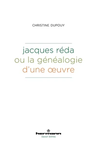Jacques Réda ou la généalogie d'une oeuvre