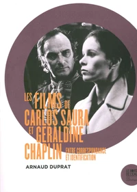 Les films de Carlos Saura et Géraldine Chaplin