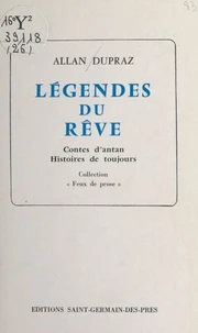 Légendes du rêve : contes d'antan, histoires de toujours