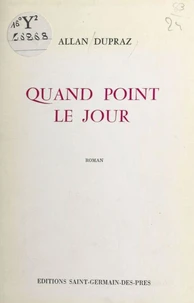 Quand point le jour