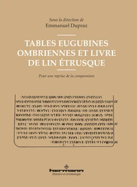 Tables Eugubines ombriennes et Livre de lin étrusque