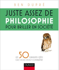 Juste assez de philosophie pour briller en société